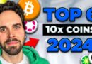 The 6 BEST Crypto Investments To 10x In 2024 (as Bitcoin is Crashing)